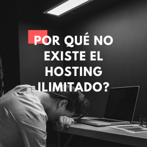 hosting ilimitado no existe